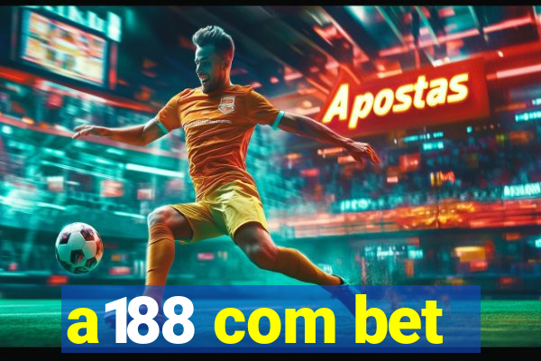 a188 com bet